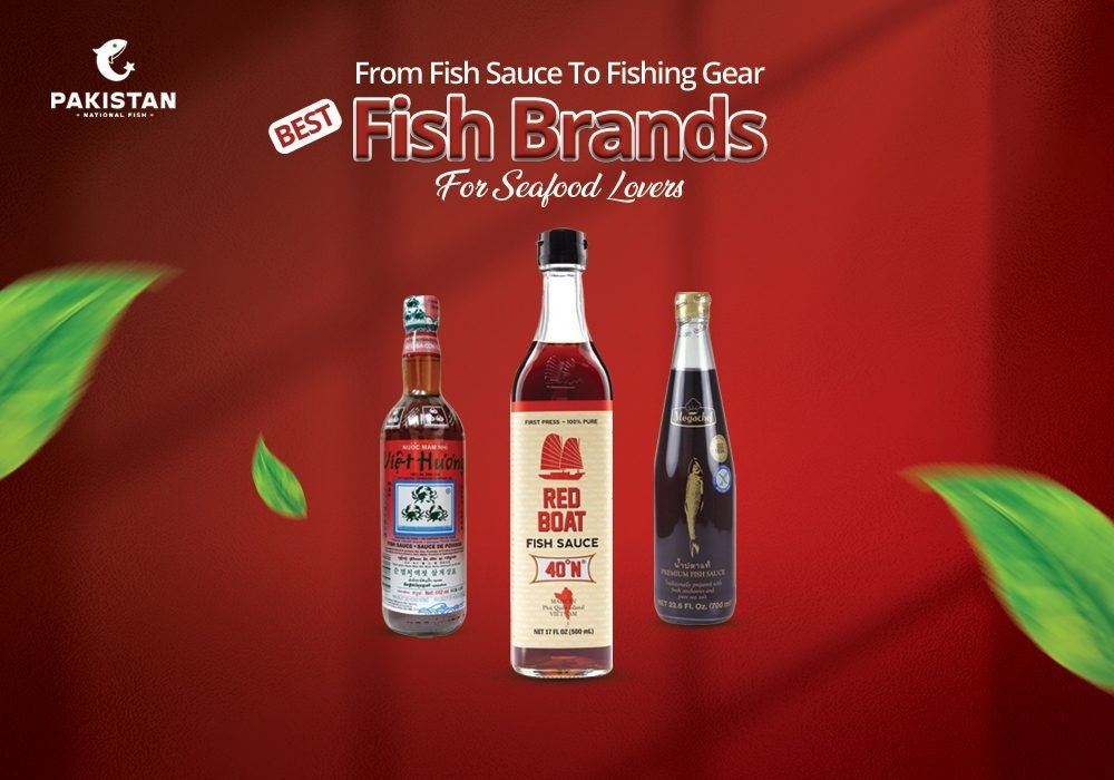 From Fish Sauce To Fishing Gear: Best Fish Brands For Seafood Lovers