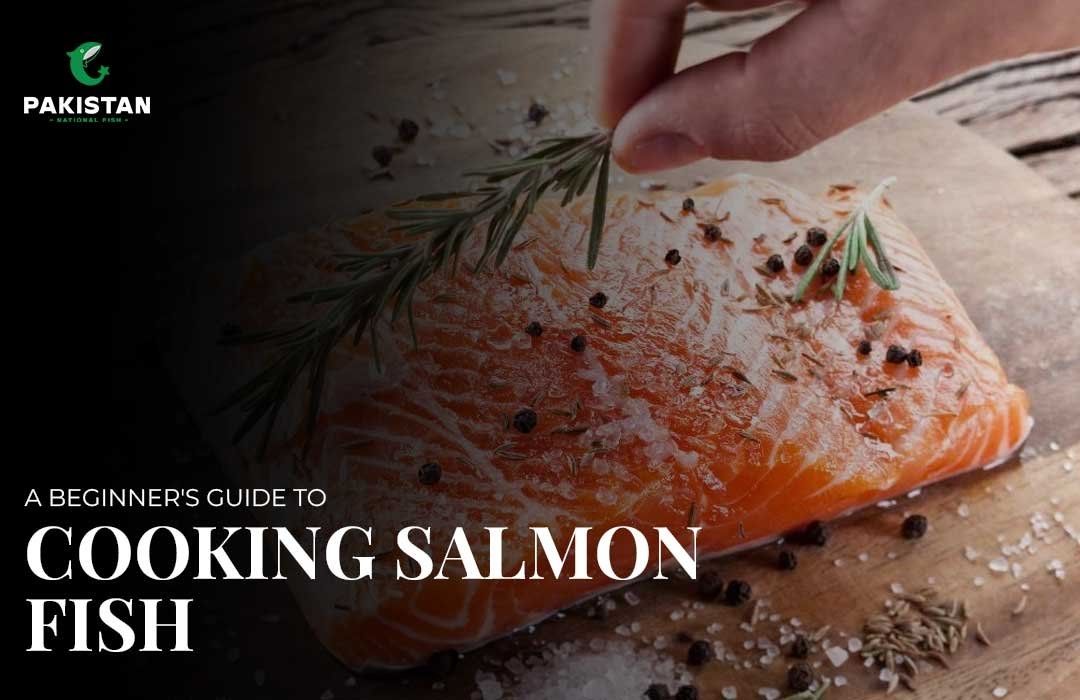 A Beginner's Guide to Cooking Salmon Fish