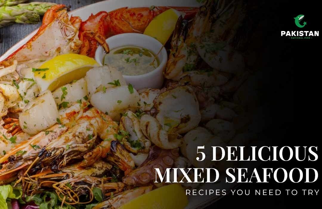 5 Delicious Mixed Seafood Recipes You Need to Try