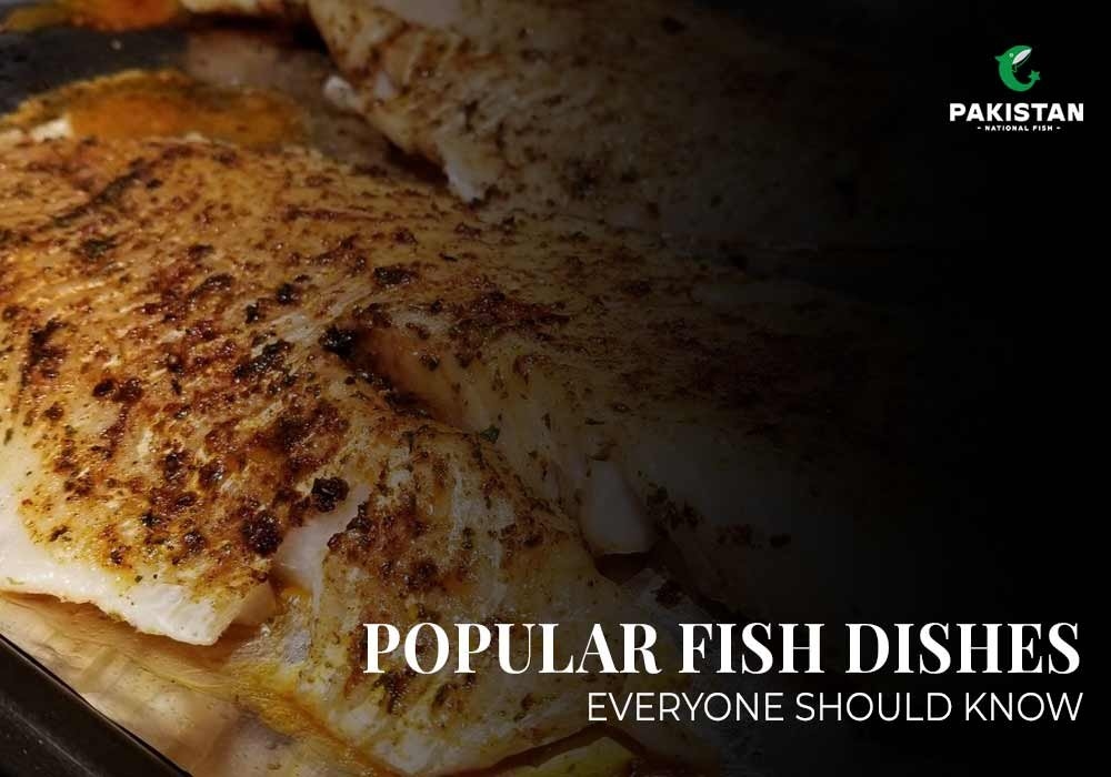 Popular Fish Dishes Everyone Should Know