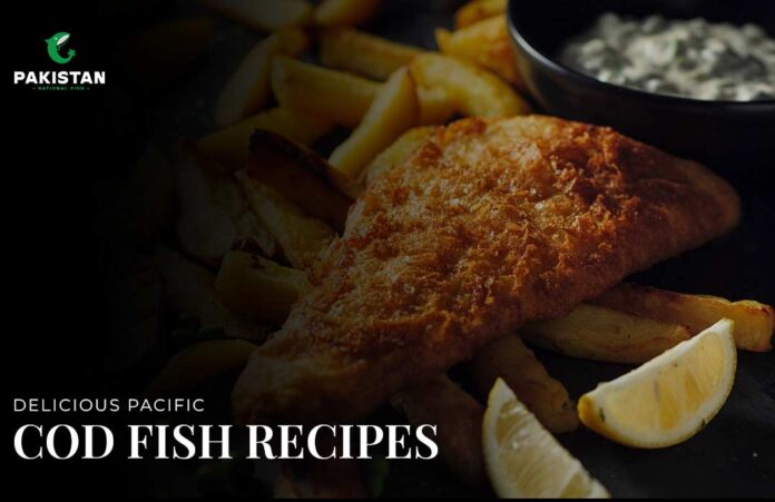 Delicious pacific cod fish recipes